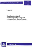 Das DAO Von Lao Zi Im Philologischen Vergleich Mit Deutschen Uebersetzungen 3631476264 Book Cover