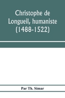 Christophe de Longueil, Humaniste 9353975689 Book Cover