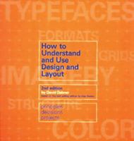 Design and Layout: Understanding and Using Graphics 0713488387 Book Cover