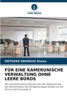 Für Eine Kamerunische Verwaltung Ohne Leere Büros (German Edition) 6209539629 Book Cover