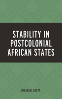 Stability in Postcolonial African States 1498542905 Book Cover