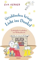 Strahlinchen bringt Licht ins Dunkel: Zauberhafte Geschichten zur Weihnachtszeit 3991078600 Book Cover