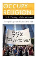 Occupy Religion: Theology of the Multitude 1442217928 Book Cover
