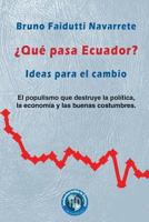 �qu� Pasa Ecuador?: Ideas Para El Cambio 1548733970 Book Cover