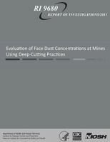 Evaluation of Face Dust Concentrations at Mines Using Deep-Cutting Practices 1493573993 Book Cover
