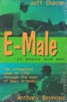 E-Male: Of Mouse and Men 0966540646 Book Cover