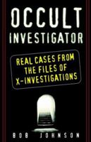 Occult Investigator: Real Cases From The Files Of X-investigations 0806526068 Book Cover