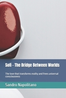 Sofi – The Bridge Between Worlds: The love that transforms reality and frees universal consciousness (Sofi Etidea Personal Growth, Inner Growth, Spiritual Evolution) B0FMGSD7KZ Book Cover