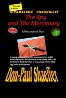 The Spy and The Mercenary: A Mercenary is Born 1500355461 Book Cover