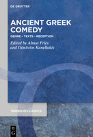 Ancient Greek Comedy (Trends in Classics - Supplementary Volumes, 101) (Issn, 101) 3110645092 Book Cover
