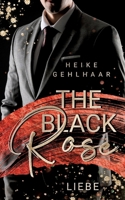 The Black Rose: Liebe (German Edition) 3384031318 Book Cover