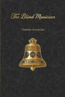 The Blind Musician: The story of a blind man who achieved success | New Translation 1837460094 Book Cover