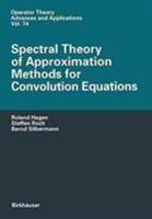 Spectral Theory Of Approximation Methods For Convolution Equations 3034898916 Book Cover