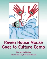 Raven House Mouse Goes to Culture Camp 1942078838 Book Cover