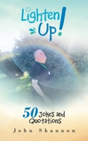 Lighten Up!: 50 Jokes and Quotations 1490797696 Book Cover