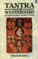 Tantra for Westerners: A Practical Guide to the Way of Action 1869928601 Book Cover