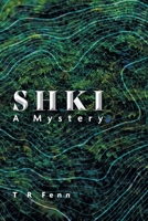 Shki: A Mystery 1039156347 Book Cover