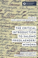 The Critical Introduction to Salomo Friedlaender-Mynona: Twentieth-Century Performance Philosopher 1538146134 Book Cover