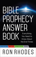 Bible Prophecy Answer Book: Everything You Need to Know About the End Times 0736964290 Book Cover