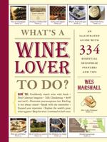 What's a Wine Lover to Do? 1579653707 Book Cover