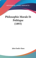 Philosophie Morale Et Politique: A(c)Tudes 2012824110 Book Cover