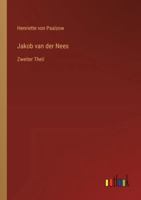 Jakob van der Nees: Zweiter Theil (German Edition) 3368552902 Book Cover