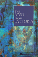 The Road from La Storta: Peter-Hans Kolvenbach, S.J., on Ignatian Spirituality (#17 Series II: Modern Scholarly Studies about the Jesuits in English translation) 1880810409 Book Cover