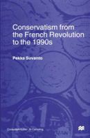 Conservatism from the French Revolution to the 1990s 1349258903 Book Cover