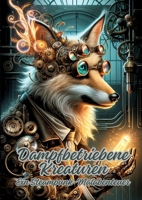 Dampfbetriebene Kreaturen: Ein Steampunk-Malabenteuer (German Edition) 3384154606 Book Cover