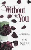 Without You B0BLB37N6P Book Cover
