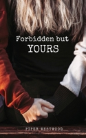 Forbidden but Yours 194426048X Book Cover