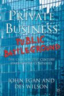 Private Business-Public Battleground 033392939X Book Cover