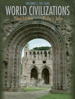 World Civilizations, Volume I: To 1600 0534601472 Book Cover
