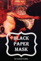Black Paper Mask 1530273285 Book Cover
