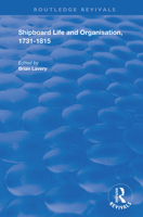 Shipboard Life and Organization, 1731-1815 (Navy Records Society Publications) 1840142286 Book Cover