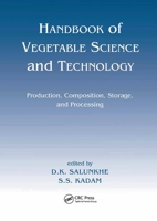 Handbook of Vegetable Science and Technology: Production, Compostion, Storage, and Processing 0367400561 Book Cover