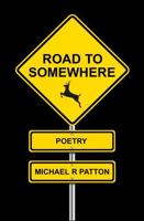 Road to Somewhere 1953996450 Book Cover