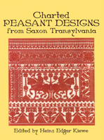 Charted Peasant Designs from Saxon Transylvania (Dover Needlework) 0486234258 Book Cover