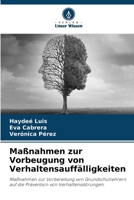 Maßnahmen zur Vorbeugung von Verhaltensauffälligkeiten (German Edition) 6207439686 Book Cover