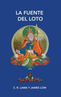 La Fuente del loto: Convertirse en Nacido del loto (Spanish Edition) 1739457277 Book Cover