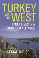 Turkey and the West: Fault Lines in a Troubled Alliance (Geopolitics in the 21st Century) 0815730004 Book Cover