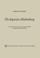 Die Degressive Abschreibung: Ist Die Degressive Abschreibung Eine Nach Betriebswirtschaftlichen Grundsatzen Notwendige Abschreibung? 3322982963 Book Cover