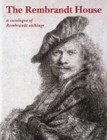 Rembrandt House: A Catalogue of Rembrandt Etchings 9040083258 Book Cover