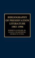 Bibliography of Preservation Literature, 1983-1996 0810837129 Book Cover