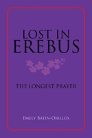 Lost in Erebus: The Longest Prayer 172832050X Book Cover