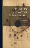 Cours De Géométrie Élémentaire ...: Géométrie Dans L'espace... 1021039322 Book Cover