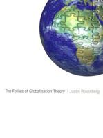 The Follies of Globalisation Theory: Polemical Essays 1859843972 Book Cover