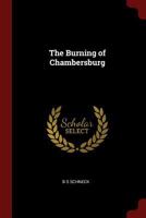 The Burning of Chambersburg 034364827X Book Cover