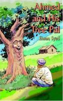 Ahmed and His Tree Pal 1425926142 Book Cover