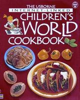 Usborne Internet-Linked Children's World Cookbook
